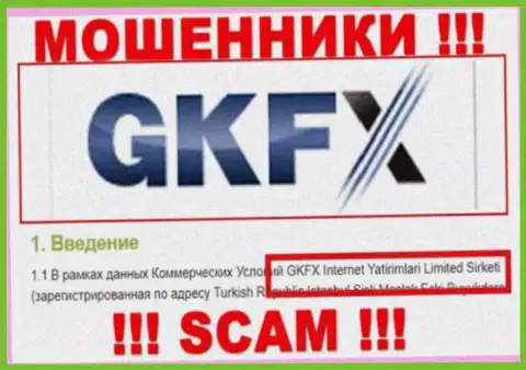 Юридическое лицо разводил GKFXECN - это GKFX Internet Yatirimlari Limited Sirketi