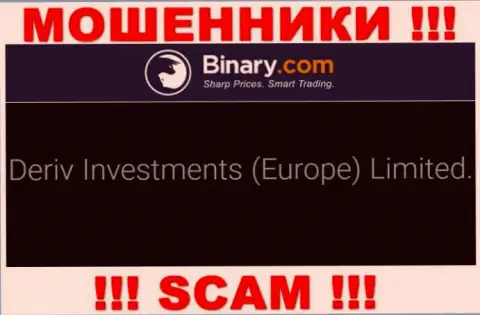 Deriv Investments (Europe) Limited - это контора, являющаяся юридическим лицом Binary