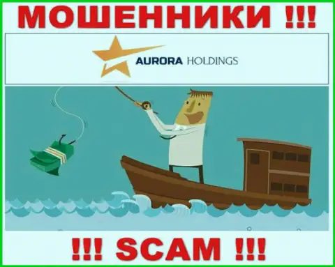 Не поведитесь на предложения связываться с компанией Aurora Holdings, кроме грабежа финансовых средств ждать от них и нечего