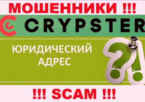 Чтобы укрыться от оставленных без копейки клиентов, в конторе Crypster информацию относительно юрисдикции спрятали