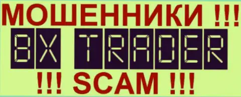 BX Trader - это ФОРЕКС КУХНЯ !!! SCAM !!!